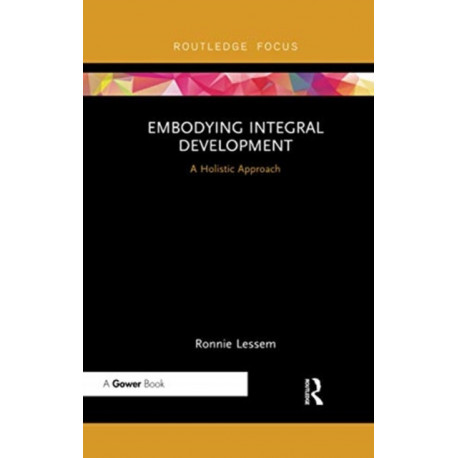Embodying Integral Development: A Holistic Approach