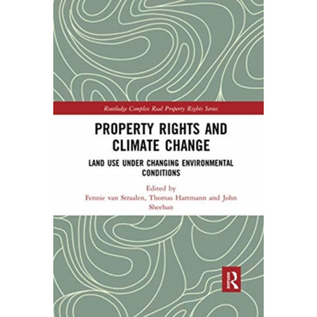 Property Rights and Climate Change: Land use under changing environmental conditions