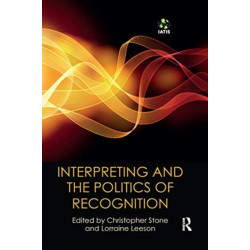 Interpreting and the Politics of Recognition