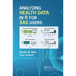 Analyzing Health Data in R for SAS Users