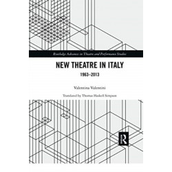 New Theatre in Italy: 1963–2013