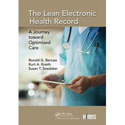 The Lean Electronic Health Record: A Journey toward Optimized Care