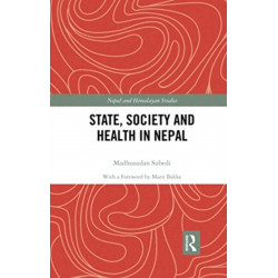 State, Society and Health in Nepal