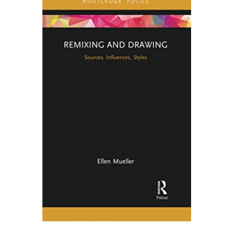 Remixing and Drawing: Sources, Influences, Styles