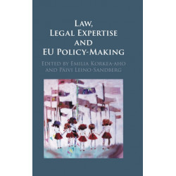 Law, Legal Expertise and EU Policy-Making
