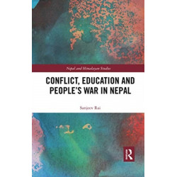 Conflict, Education and People's War in Nepal