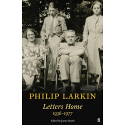 Philip Larkin: Letters Home