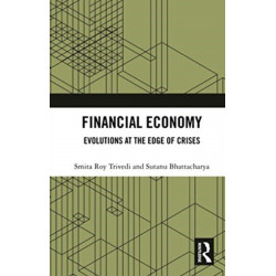 Financial Economy: Evolutions at the Edge of Crises