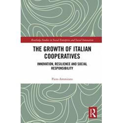 The Growth of Italian Cooperatives: Innovation, Resilience and Social Responsibility