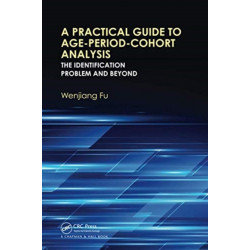 A Practical Guide to Age-Period-Cohort Analysis: The Identification Problem and Beyond