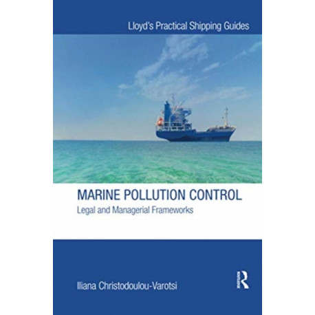 MARINE POLLUTION CONTROL: Legal and Managerial Frameworks