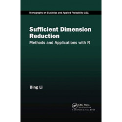 Sufficient Dimension Reduction: Methods and Applications with R