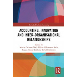 Accounting, Innovation and Inter-Organisational Relationships