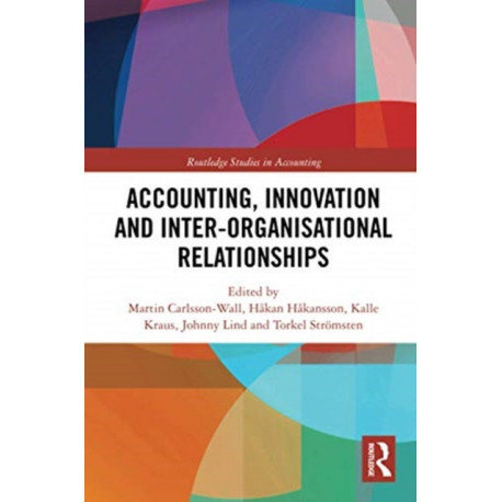 Accounting, Innovation and Inter-Organisational Relationships