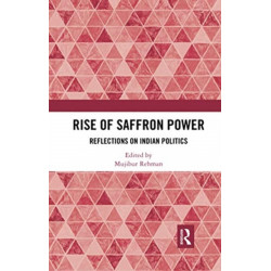 Rise of Saffron Power: Reflections on Indian Politics