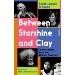 Between Starshine and Clay: Conversations from the African Diaspora