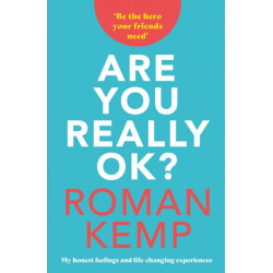 Roman Kemp: Are You Really OK?