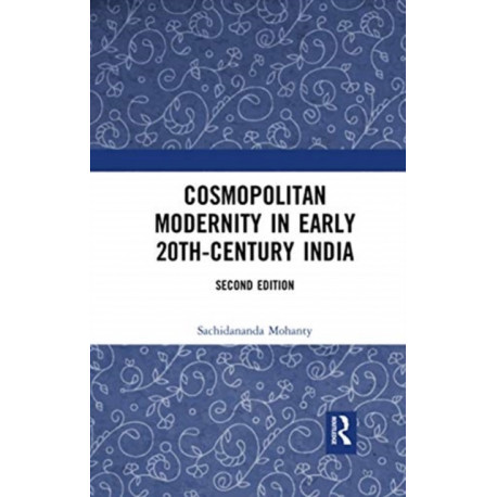 Cosmopolitan Modernity in Early 20th-Century India