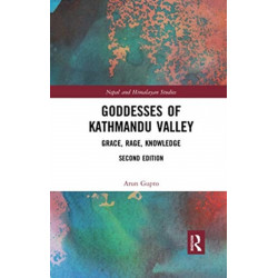 Goddesses of Kathmandu Valley: Grace, Rage, Knowledge