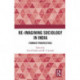Re-Imagining Sociology in India: Feminist Perspectives