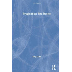 Pragmatics: The Basics: The Basics