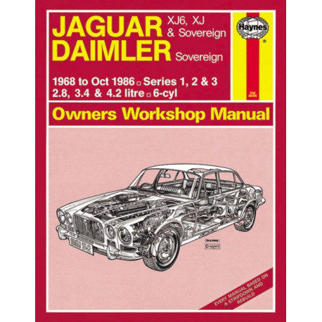 Jaguar XJ6, XJ & Sovereign- Daimler Sovereign (68 - Oct 86) Haynes Repair Manual