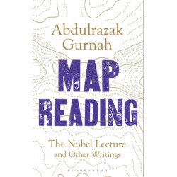 Map Reading: The Nobel Lecture and Other Writings