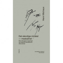 Det elendige mirakel: meskalinet