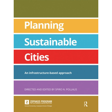 Planning Sustainable Cities: An infrastructure-based approach
