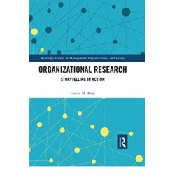 Organizational Research: Storytelling in Action