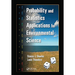 Probability and Statistics Applications for Environmental Science