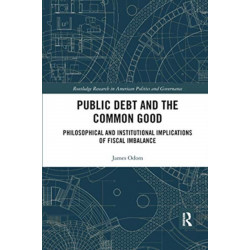 Public Debt and the Common Good: Philosophical and Institutional Implications of Fiscal Imbalance