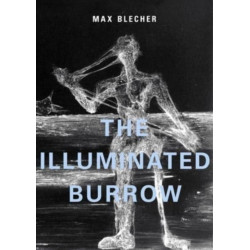 The Illuminated Burrow: A Sanatorium Journal