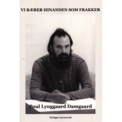 Vi bærer hinanden som frakker