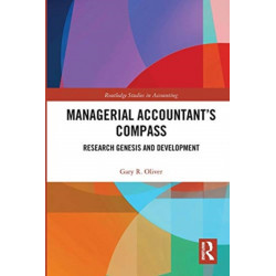 Managerial Accountant’s Compass: Research Genesis and Development