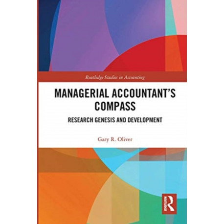 Managerial Accountant’s Compass: Research Genesis and Development
