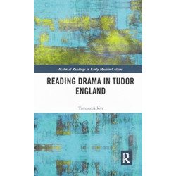 Reading Drama in Tudor England