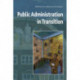 Public Administration in Transition: theory, practice, methodology