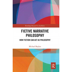 Fictive Narrative Philosophy: How Fiction Can Act as Philosophy