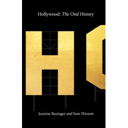 Hollywood: The Oral History