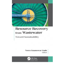 Resource Recovery from Wastewater: Toward Sustainability