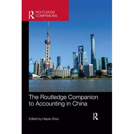 The Routledge Companion to Accounting in China