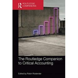 The Routledge Companion to Critical Accounting