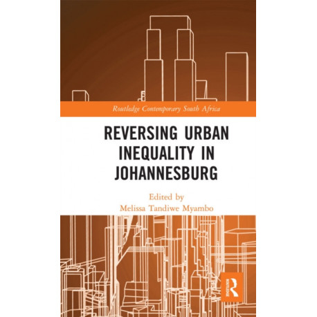 Reversing Urban Inequality in Johannesburg