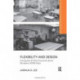 Flexibility and Design: Learning from the School Construction Systems Development (SCSD) Project