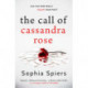 The Call of Cassandra Rose