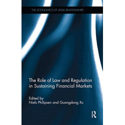 The Role of Law and Regulation in Sustaining Financial Markets