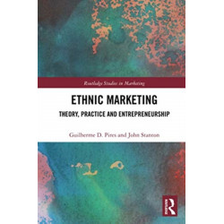 Ethnic Marketing: Theory, Practice and Entrepreneurship