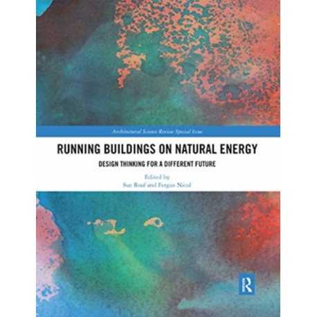 Running Buildings on Natural Energy: Design Thinking for a Different Future