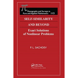 Self-Similarity and Beyond: Exact Solutions of Nonlinear Problems